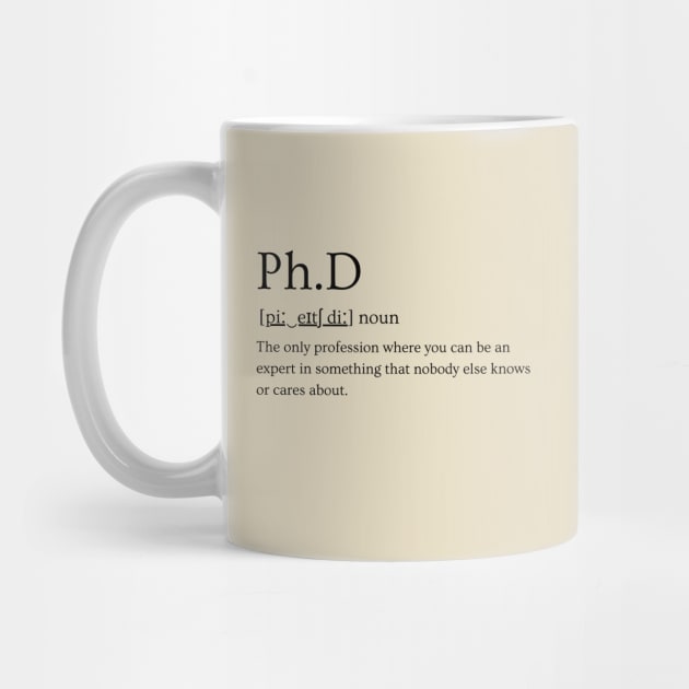 PhD: Expert in Something Nobody Cares About by Yelda